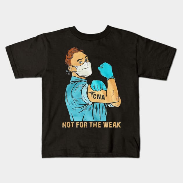 Doctor CNA not for the weak Kids T-Shirt by brandongan48